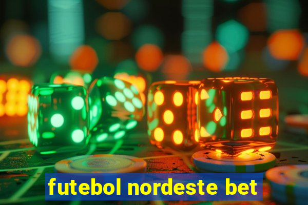 futebol nordeste bet